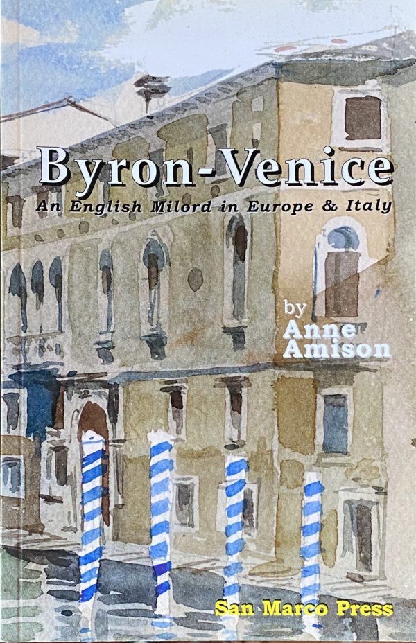 Recounting Byron's travel in Europe and Venicw